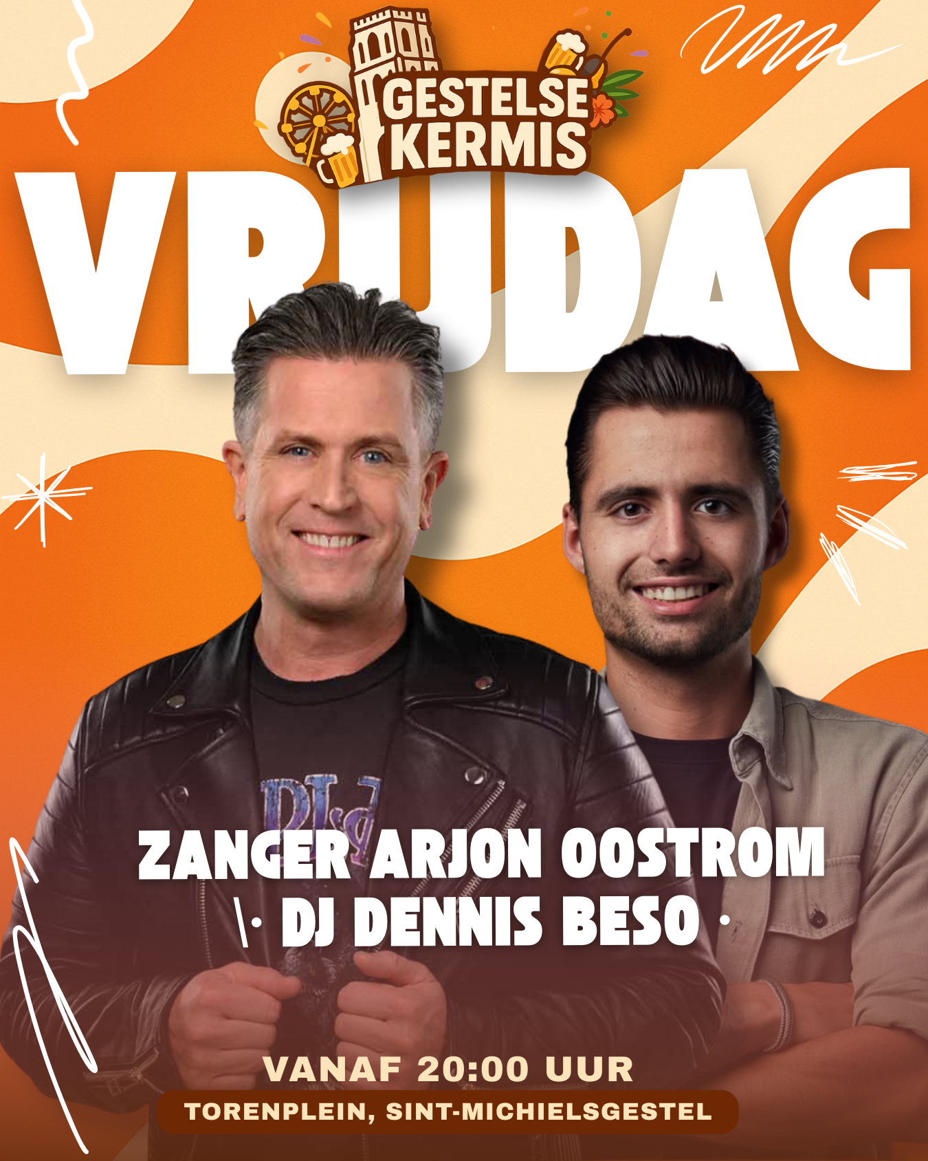 Vrijdag - Zanger Arjon Oostrom en DJ Dennis Beso